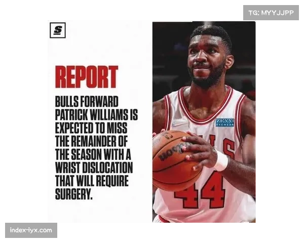 公牛柯林斯赛季报销 前场轮换面临高度与经验缺失